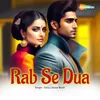 About Rab Se Dua Song